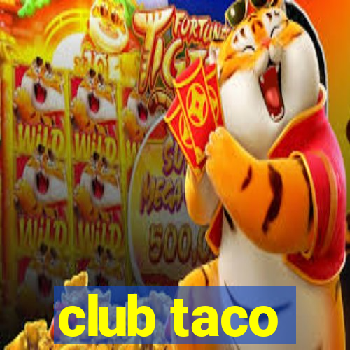 club taco